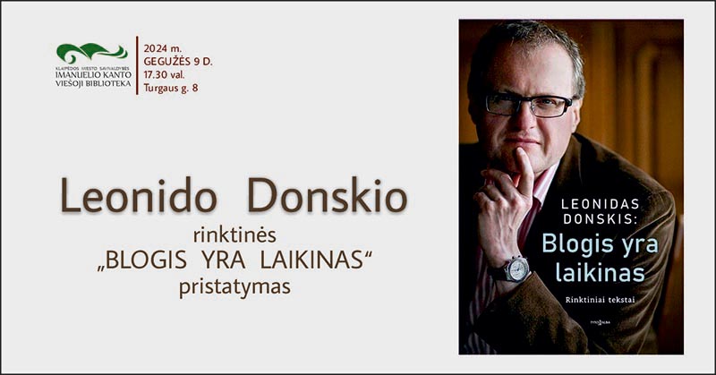 Leonido Donskio rinktinės "Blogis yra laikinas" pristatymas