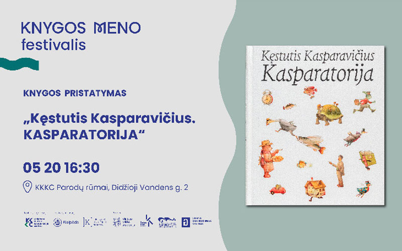 Knygos "Kęstutis Kasparavičius. Kasparatorija" pristatymas