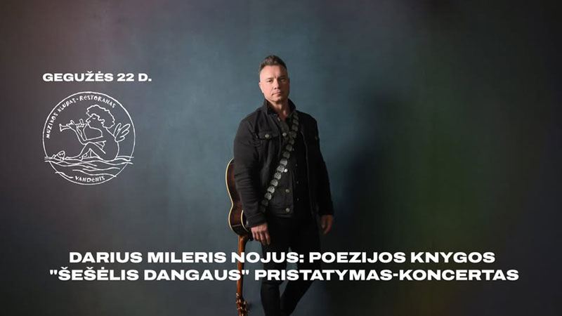 Darius Mileris Nojus: poezijos knygos pristatymas-koncertas