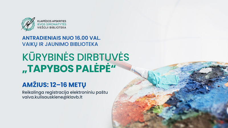 Kūrybinės dirbtuvės jaunimui
