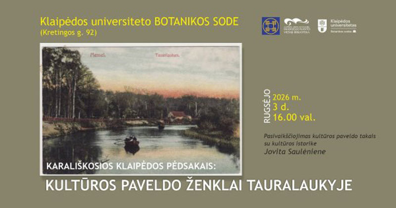 Karališkosios Klaipėdos pėdsakais: kultūros paveldo ženklai Tauralaukyje