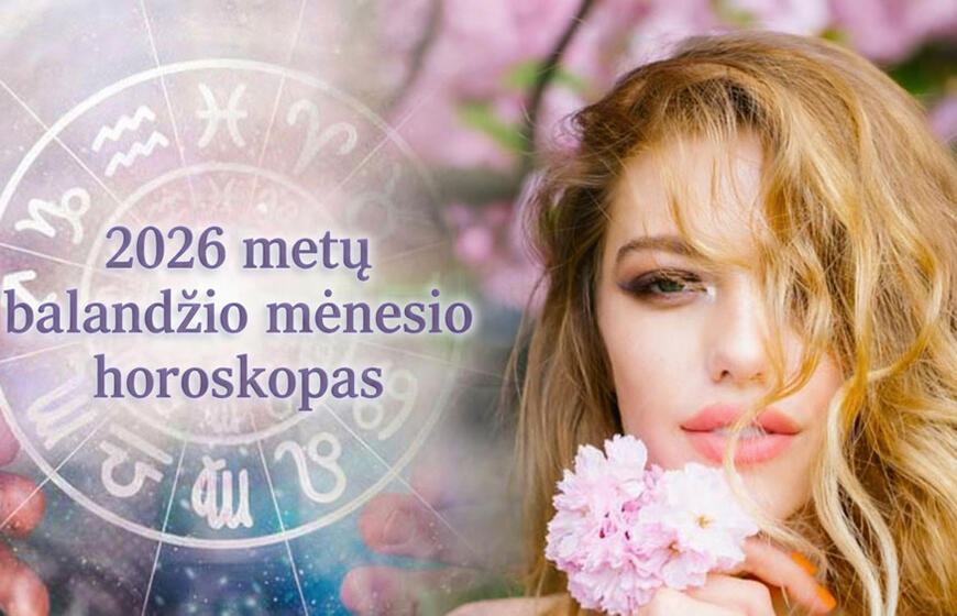 2026 metų balandžio mėnesio horoskopas