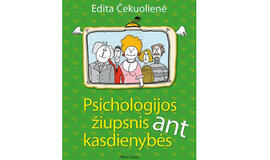 Naujausioje Editos Čekuolienės knygoje – kasdienė psichologinė pagalba