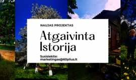 Projekto „60+“ įkūrėja Laura Balčiūtė kviečia žmones atgaivinti istoriją