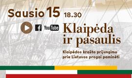 „Klaipėda ir pasaulis”: Klaipėdos krašto prijungimo prie Lietuvos progai paminėti