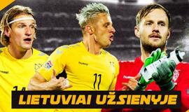 „Lietuviai užsienyje“: į rinktinę pakviestų futbolininkų pasirodymai
