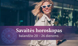 Savaitės horoskopas - balandžio 20 – 26 dienoms