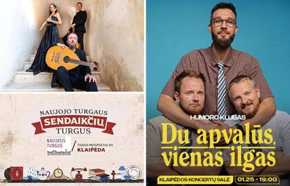 Renginiai Klaipėdoje ir aplink: ką veikti artimiausiomis dienomis