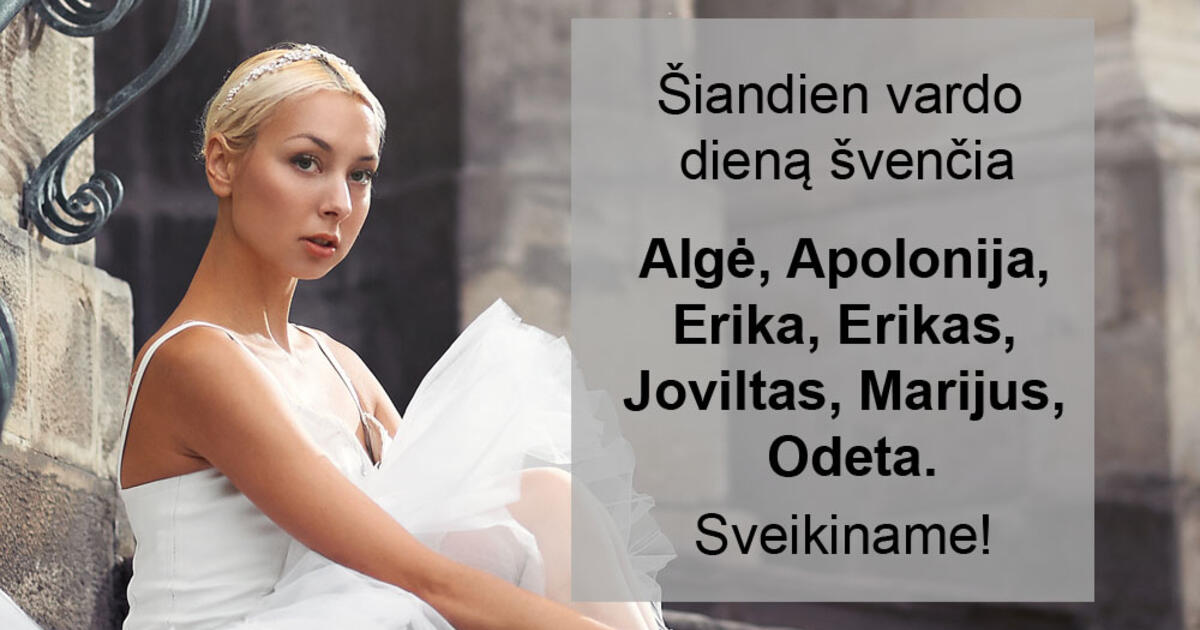 Vasario 9-ąją vardo dieną švenčia