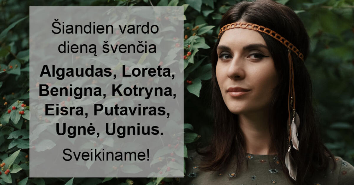 Vasario 13-ąją vardo dieną švenčia