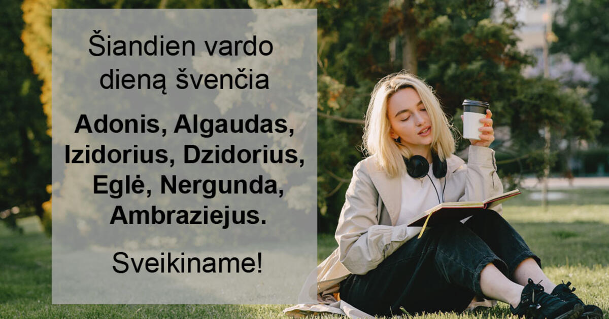 Balandžio 4-ąją vardo dieną švenčia