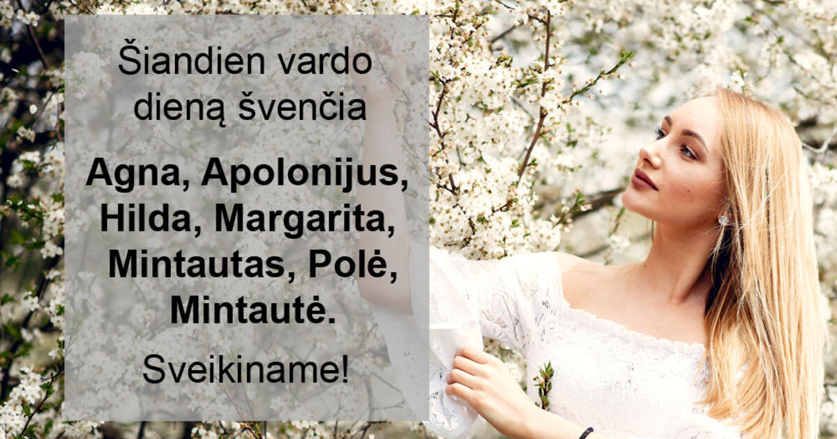 Balandžio 10-ąją vardo dieną švenčia