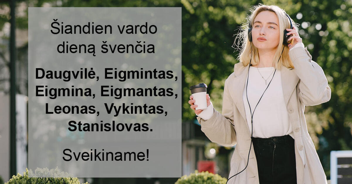 Balandžio 11-ąją vardo dieną švenčia