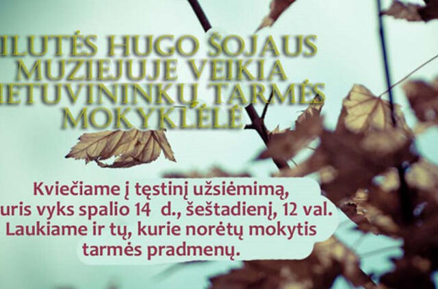 Šilutės Hugo Šojaus muziejuje veikia lietuvininkų tarmės mokyklėlė