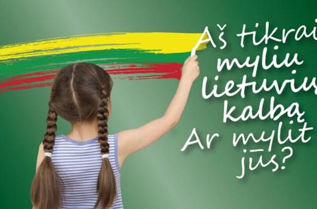 „Aš tikrai myliu lietuvių kalbą. Ar mylit ją jūs?“