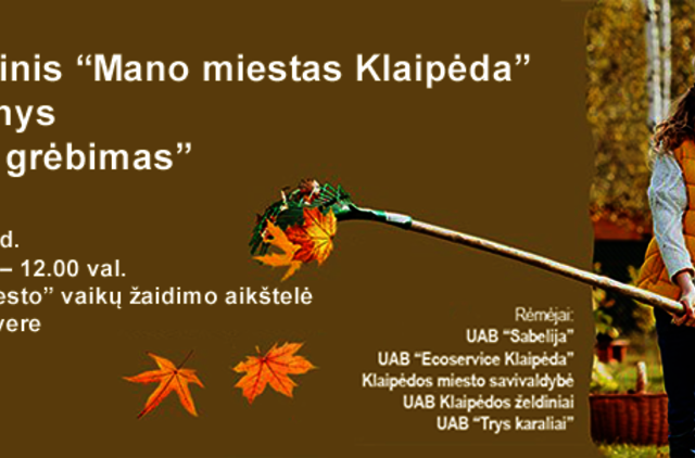 Tradicinis “Mano miestas Klaipėda” renginys “Lapų grėbimas”