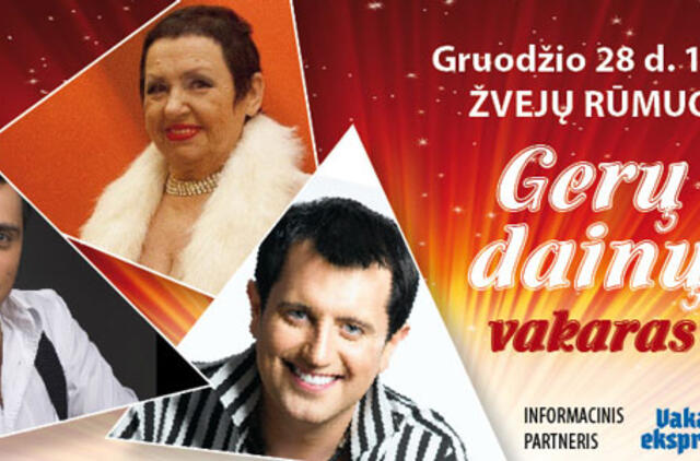 „Gerų dainų vakaras“ - jau netrukus