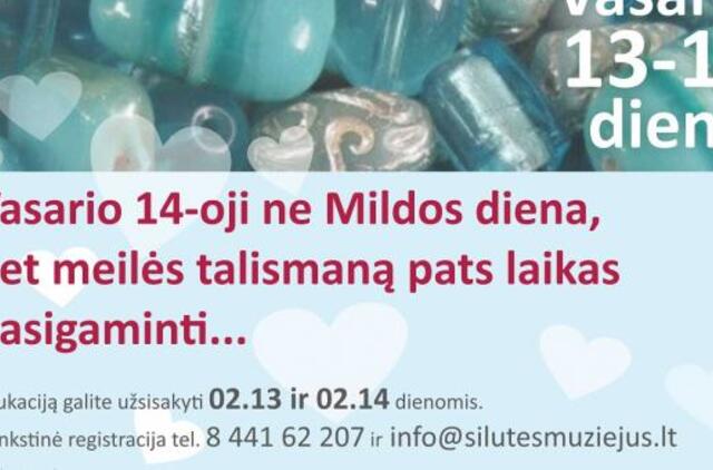 Vasario 14-oji ne Mildos diena, bet meilės talismaną pats laikas pasigaminti…