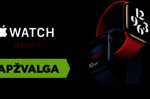 Beveik idealus „Apple“ išmanusis laikrodis? „Apple Watch Series 6“ apžvalga