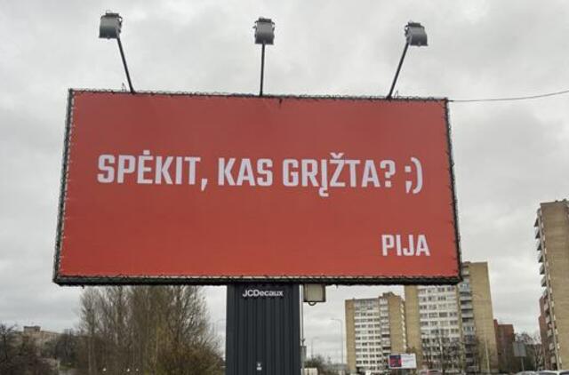 Spėkit, kas grįžta? Pija