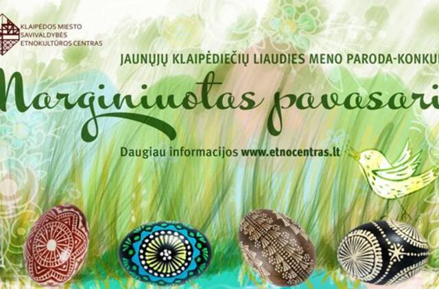 Kviečia dalyvauti parodoje-konkurse „Marginiuotas pavasaris“
